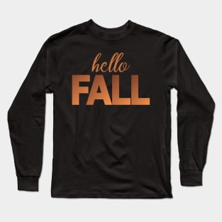 Hello Fall - Fall Vibes - Autumn Season Long Sleeve T-Shirt